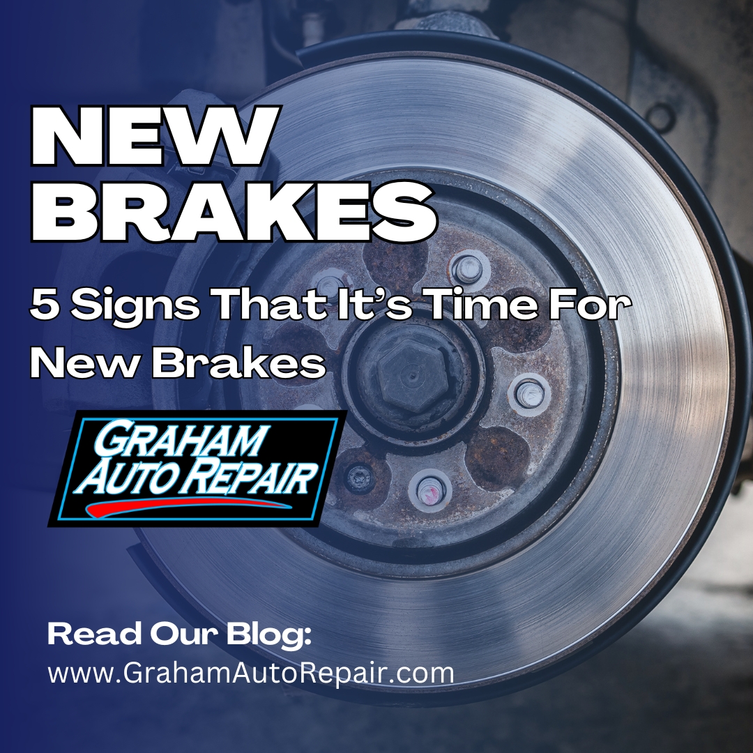 5 Signs You Need New Brakes | Blog | Graham Auto Repair